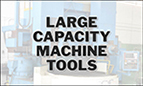 Large Capacity Machine Tools